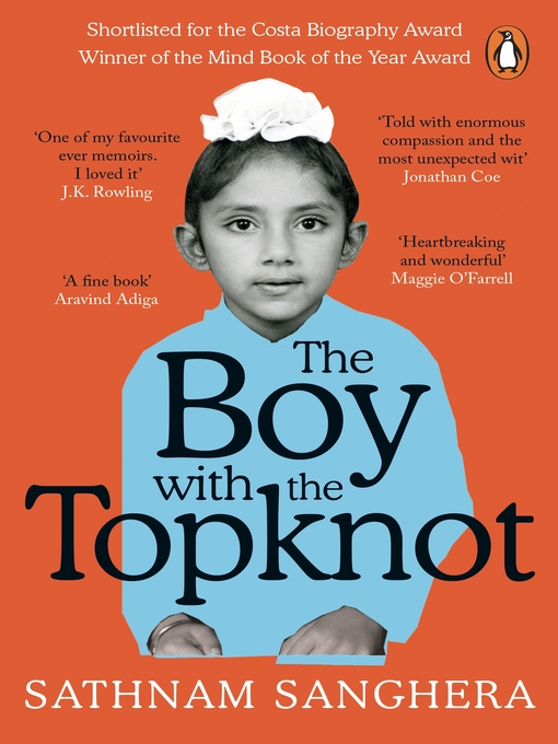 Title details for The Boy with the Topknot by Sathnam Sanghera - Available